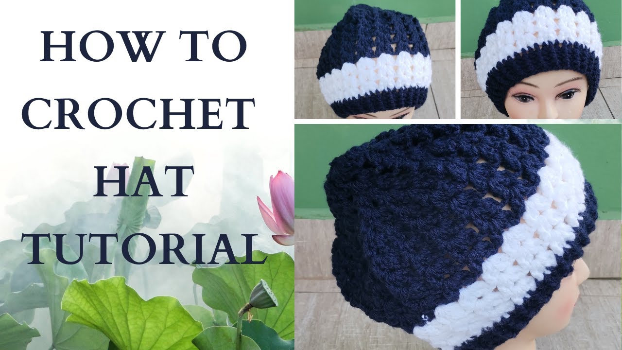 How To Crochet Hat Tutorial Youtube