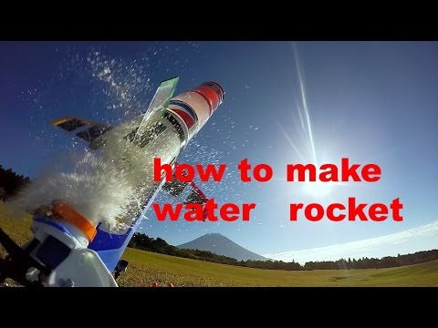 how to make a water rocket launcher how to make a water rocket launcher