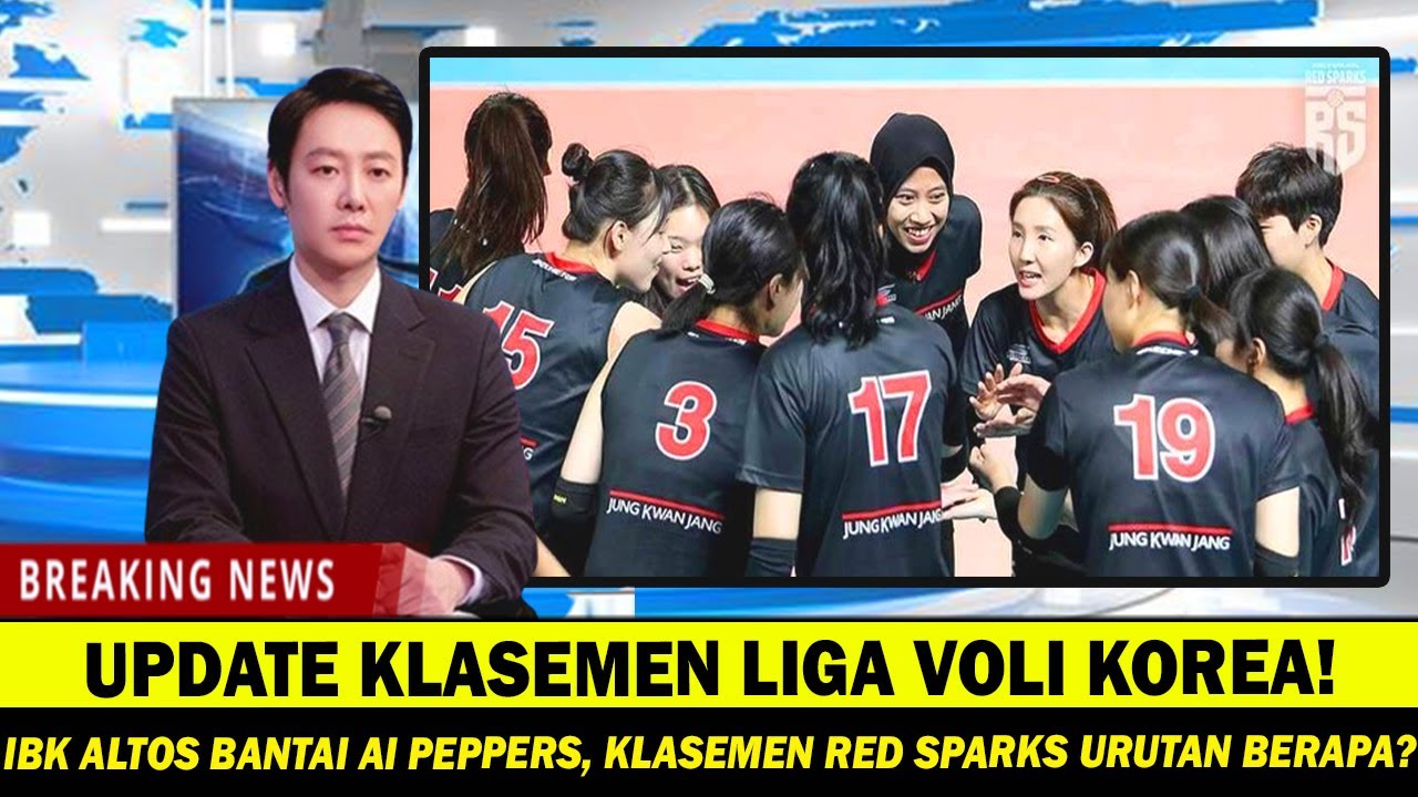 UPDATE KLASEMEN LIGA VOLI KOREA🔴RED SPARKS DI URUTAN KE BERAPA - YouTube