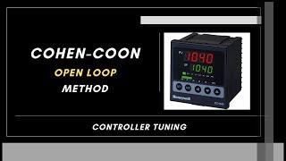 Cohen-Coon Open Loop Tuning method | PID Controller