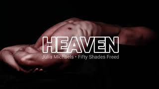 Heaven - Julia Michaels, Fifty Shades Freed (Cinquenta Tons de Liberdade) (tradução/legendado)