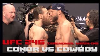 UFC 246 Official Weigh-Ins: Conor McGregor vs Cowboy Cerrone  (Complete)