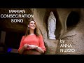 MARIAN CONSECRATION SONG by Anna Nuzzo - Lourdes Grotto, Official Music Video