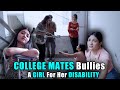 College Mates Bullies A Girl For Her Disability | Purani Dili Talkies | Hindi Short Films