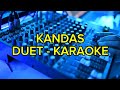 KARAOKE KANDAS - DUET - MUSIK HD TERBAIK