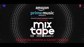 Tu Meri Zindagi/Adayein★Ep2| Parampara&Sachet|T-Series Mixtape RewindS3|Abhijit V lAhmed K|Bhushan K