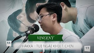 HAKKA   TUI NGAI KHIET CHIN ( SANGAT NGEGAS TERHADAP AKU )