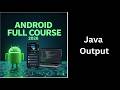 (18) Java Output Explained | System.out.println Tutorial | Complete Android Course for Beginners