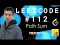 Solving LeetCode 112 in JavaScript (Path Sum)