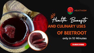"The Vibrant World of Beetroot: Taste, Nutrition,Health benefits and Recipes"
