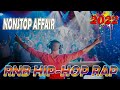 Nonstop Affair Remix - Rnb Hip-hop Rap - Disco Mix 2022
