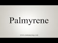 How To Say Palmyrene