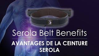 AVANTAGES DE LA CEINTURE SEROLA