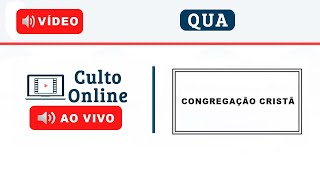 CULTO ONLINE CCB - 04/12/2024 - PALAVRA GÁLATAS 5 - CCB Santo Culto a Deus