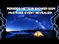 Unbelievable Sky Events Coming in 2024 | PERSEIDS METEOR SHOWER 2024 MUST-SEE EVENT REVEALED!