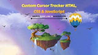 Custom Cursor Tracker Animation | HTML CSS and JavaScript