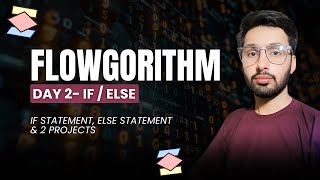 Flowgorithm Day 2 | If-Else Statement Explained with Examples | Flowchart Tutorial