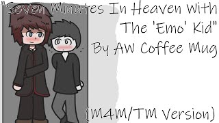 [M4M/M4TM] Seven Minutes In Heaven With The ‘Emo’ Kid