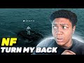 NF - TURN MY BACK (Lyrics) REACTION