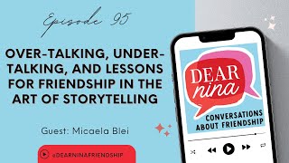Overtalking, Undertalking, and Lessons for Friendships in the Art of Storytelling