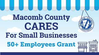 Macomb County Small Business Sustainability Grants - 50+ Employees