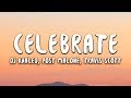 DJ Khaled - Celebrate (Lyrics) ft. Post Malone, Travis Scott