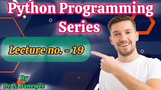 Lecture 19 | Python Programs Based on while loop | Python Programming for Beginners