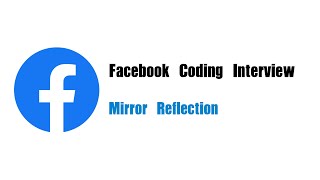 Facebook Coding Interview Question | Leetcode 858 | Mirror Reflection