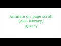 Animate on scroll (AOS) jQuery