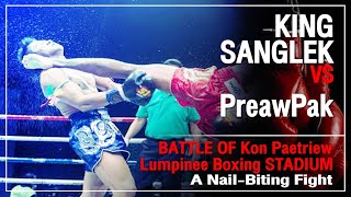 KingSangLek VS Preawpak | กิ่งซางเล็ก VS เปรี้ยวปาก ไฟต์นี้โคตรเบียด