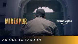 Mirzapur - An Ode To Fandom | Amazon Prime Video
