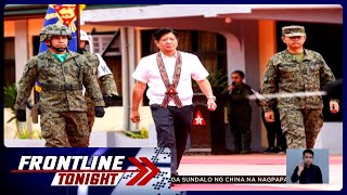 PBBM, inatasan ang mga sundalo na maghanda sa tumitinding external threats | Frontline Tonight