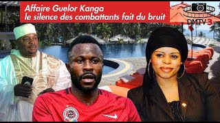 AFFAIRE GUELOR KANGA LE SILENCE DES COMBATTANTS FAIT DU BRUIT