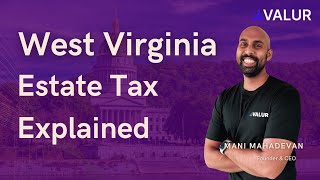 West Virginia Estate Tax Explained 2024