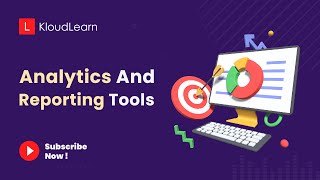 Analytics and Reporting Tools | KloudLearn