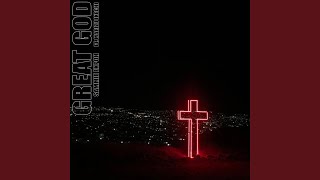 Great God (feat. Marizu)