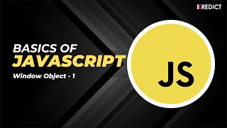 Window Object in JavaScript (Part - 1) | KREDICT