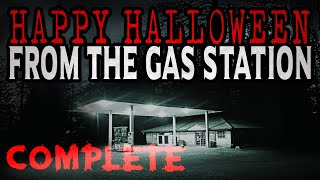 “Happy Halloween from the Gas Station” [COMPLETE] | Creepypasta Storytime