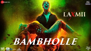 BamBholle Laxmii | Akshay Kumar | lakshmi movie New song | bam bhole new song | lakshmi bomb | Kiara