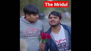 The Mridul Comedy video#shorts #comedyvideo #themirdul #mridul_aur_nitin_ki_new_video #nitin_mridul