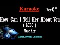 How Can Tell Her About You (Karaoke) Lobo Male key C# /Nada Pria /Cowok