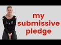 How to get into the right space for a scene- submissive pledge