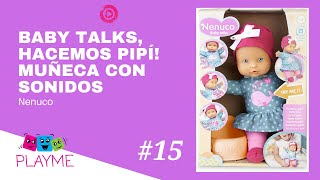 #15 Nenuco Baby Talks, Hacemos pipí! Muñeca con Sonidos 💃🏽