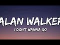 Alan Walker - I Don't Wanna Go (Lyrics) ft. Julie Bergan