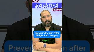 ¿Why is my #Skin so dry after #GastricSleeve surgery?” #AskDrA #wls #vsg #wlscommunity #dryskin 