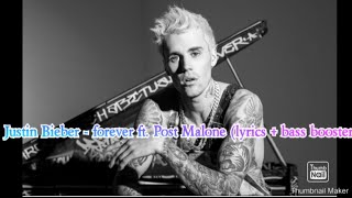 Justin Bieber - forever ft. Post Malone (lyrics + bass booster) |use 🎧🎧 for better sound quality|
