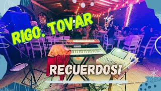 Rigo Tovar “recuerdos”