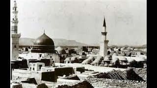 Old Pictures of Madina | Makkah | Rare Photos | Rare Naat |