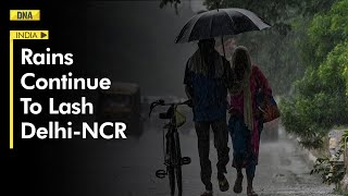 Delhi-NCR Weather Update: Moderate to light rainfall with thunderstorms to continue in many parts