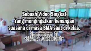 Masa SMA kenangan suasana kelas  - Smansagan 41 - SMA N 1 GROBOGAN